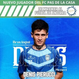 DENIS PIERUCCI AL FC «PAS DE LA CASA» EN ANDORRA